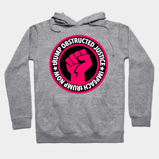 tRump Obstructed Justice - Impeach tRump Now Hoodie by skittlemypony